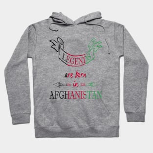 Legends Are Born in Afghanistan Hoodie